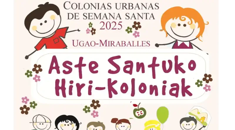 Colonias urbanas Semana Santa Ugao-Miraballes