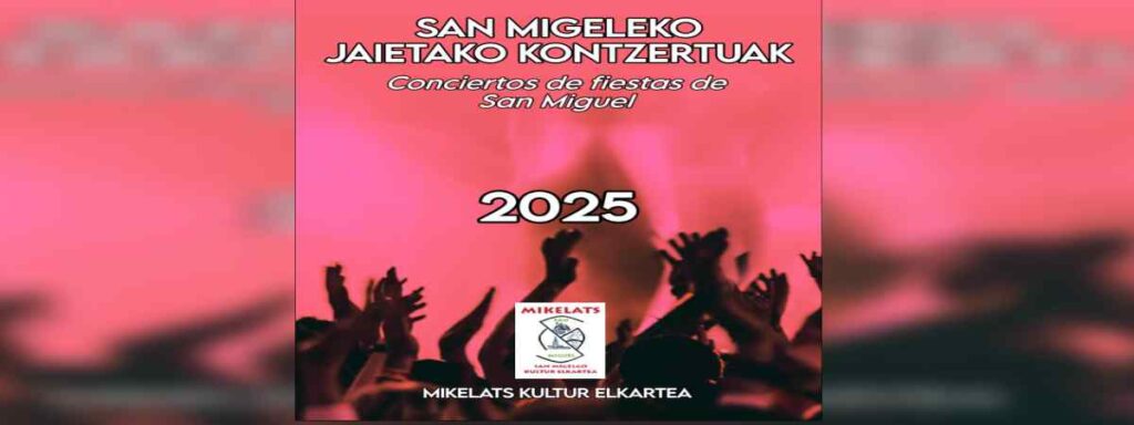 Conciertos fiestas de San Miguel 2025